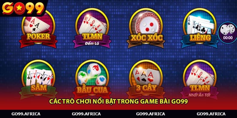 Các trò chơi nổi bật trong game bài Go99